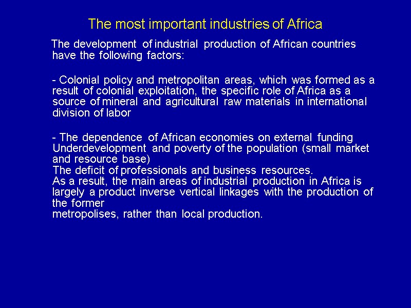 The most important industries of Africa        